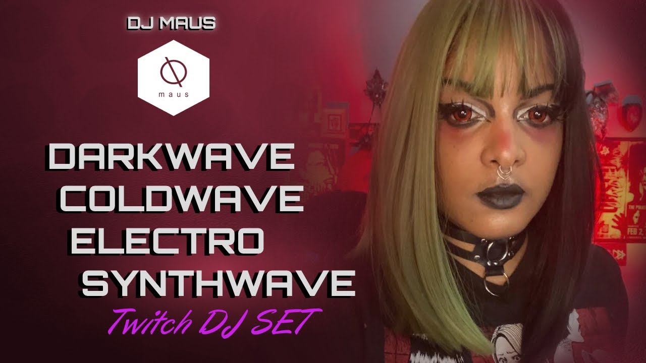 Darkwave | Coldwave | Electro | Synthwave - DJ Maus