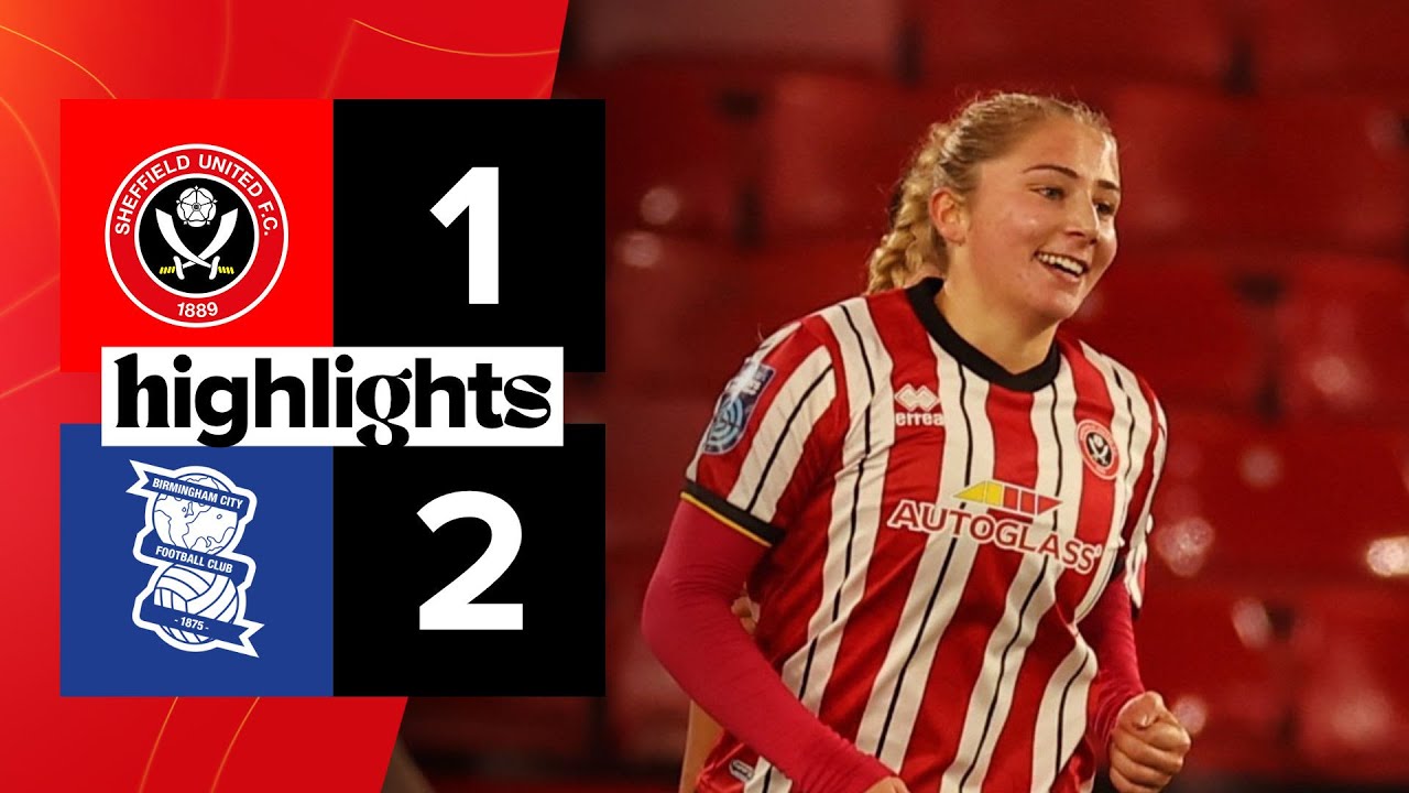 Sheffield United Women 1-2 Birmingham City Women | Barclays Championship highlights