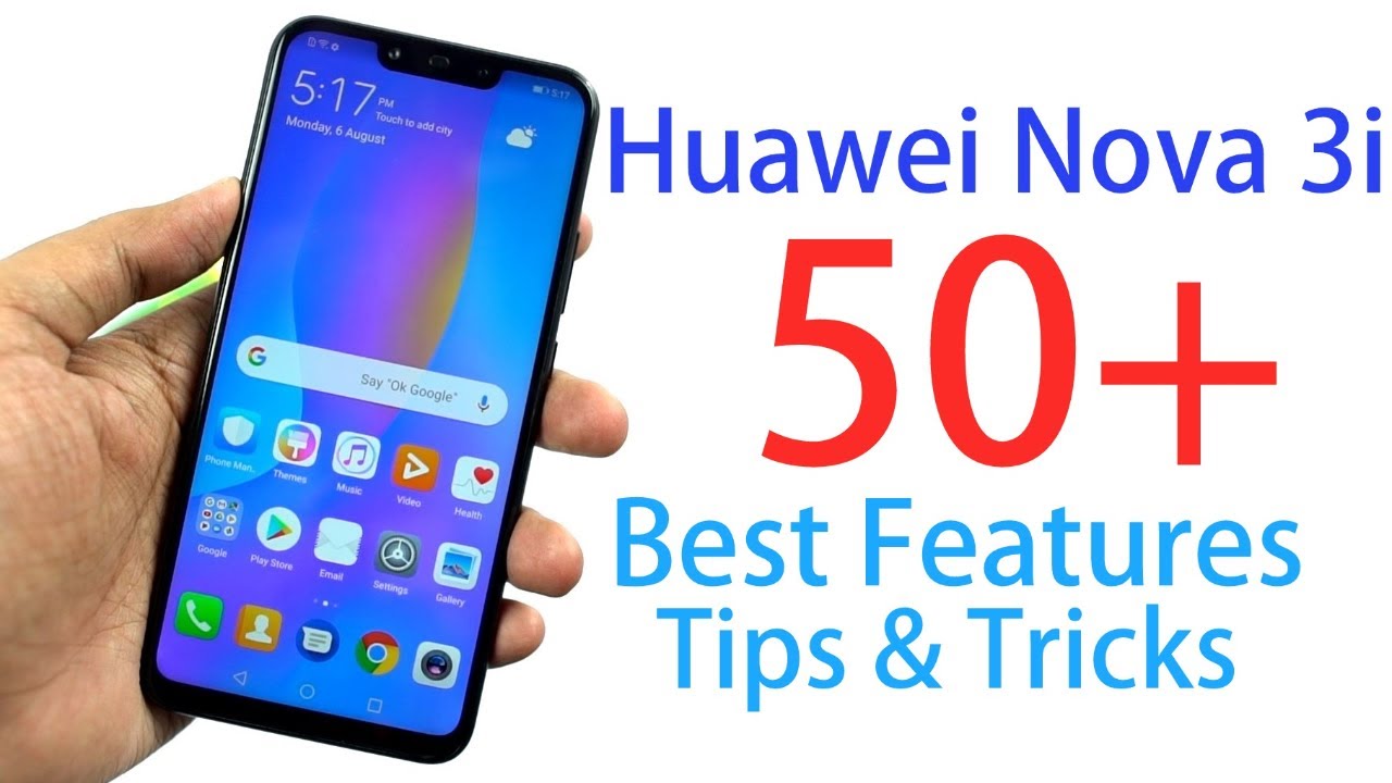 Huawei Nova 3i: более 50 лучших функций и важных советов и рекомендаций