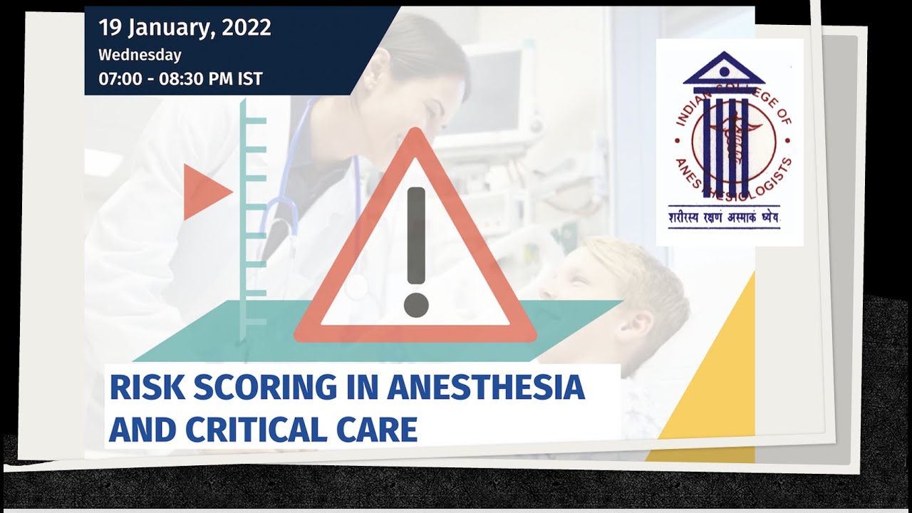 Risk Scoring in Anesthesia and Critical Care | ICA Webinar 19 Jan 2022