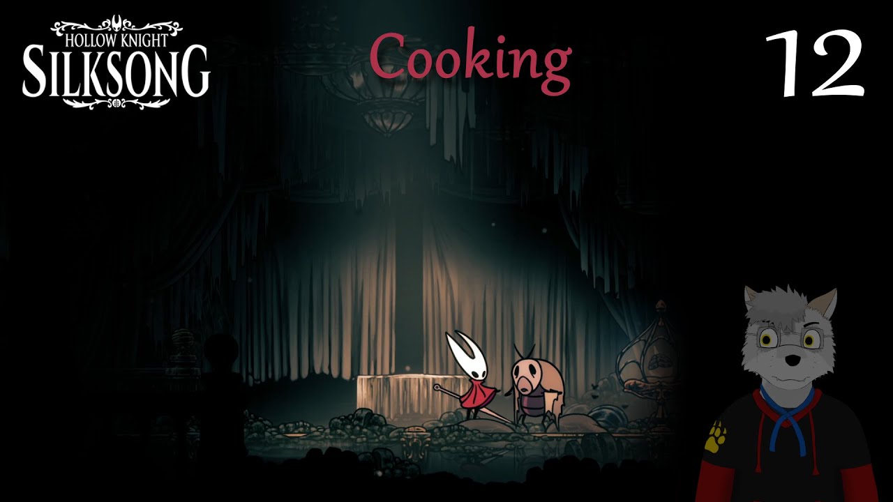 The chef's assistant - Silksong (part 12)