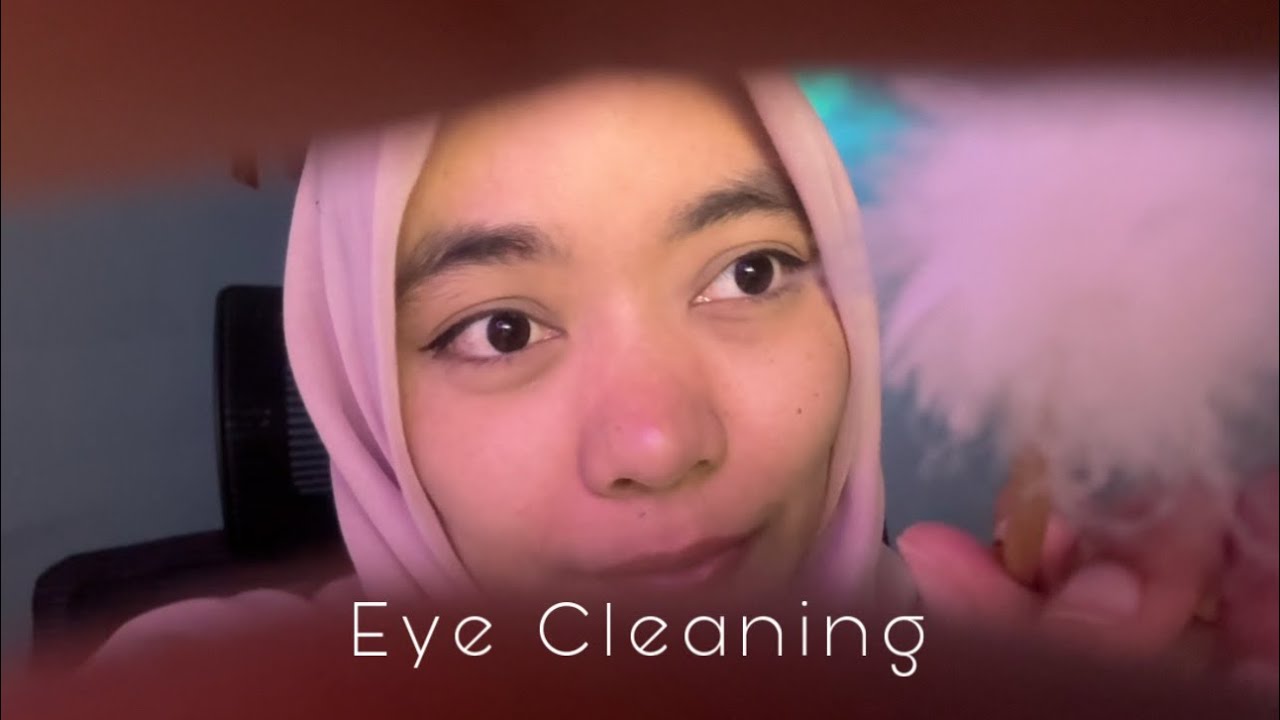 ASMR Eye Cleaning👀✨ || Bersihin Mata Kamu dari Kotoran 🧹🍃