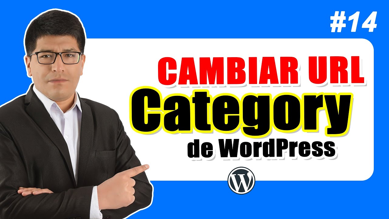 Cambiar el URL de Categorías y Etiquetas en WordPress — Curso de WordPress #14