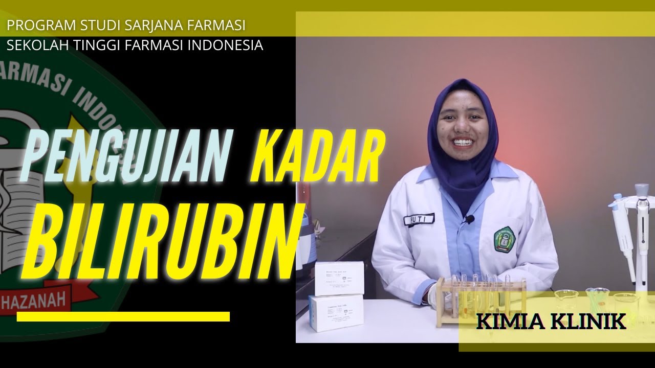 PENENTUAN KADAR BILIRUBIN | KIMIA KLINIK - STFI Bandung