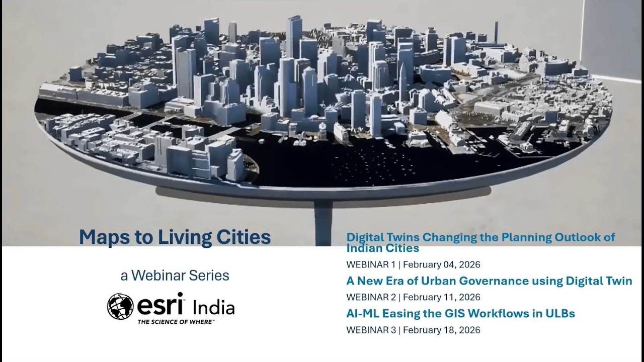 Webinar 3: AI & ML: Easing GIS Workflows in Urban Local Bodies (ULBs)