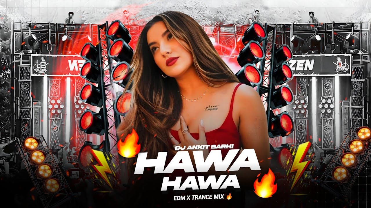 HAWA HAWA - Dj Remix  || Hindi Dj Song || #hindidjremixsong   || DJ Ankit Barhi || #djremix2026