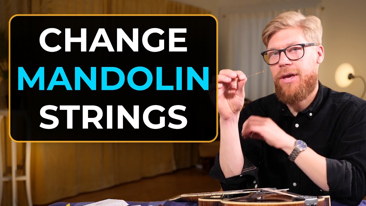 How to change Mandolin Strings - A Step-by-Step Tutorial with Pro Tips