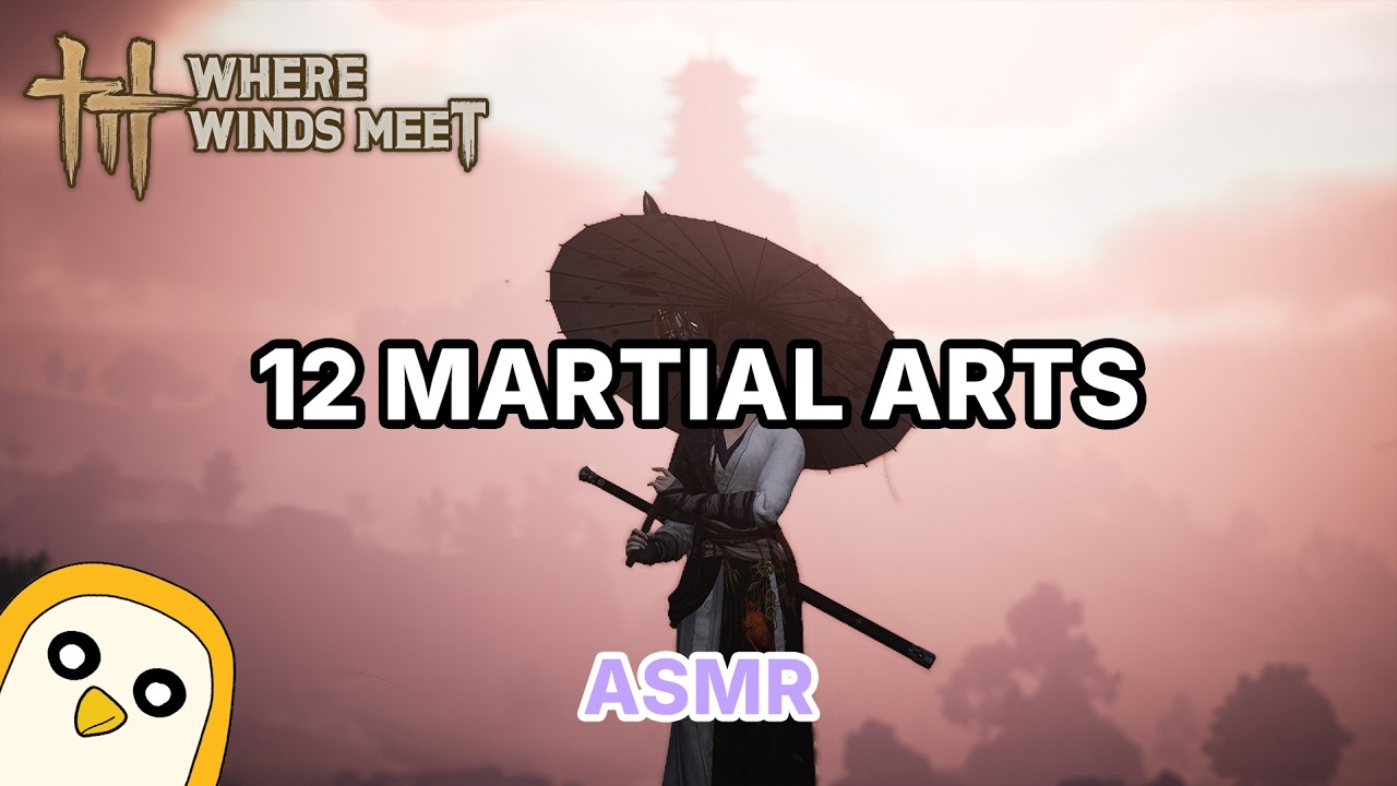ASMR All 12 Martial Arts in Where Winds Meet #asmr #asmrgaming