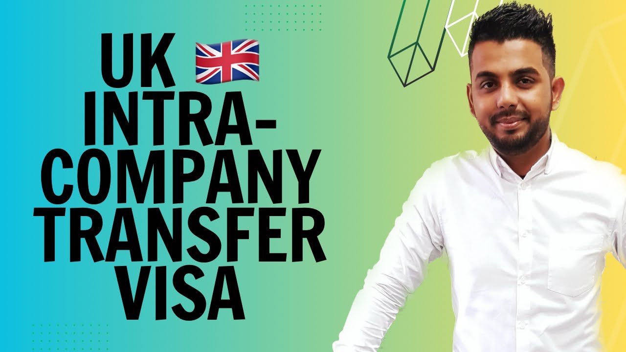 How To Get An UK Intra Company Transfer Visa To Work And Settle In The Uk
