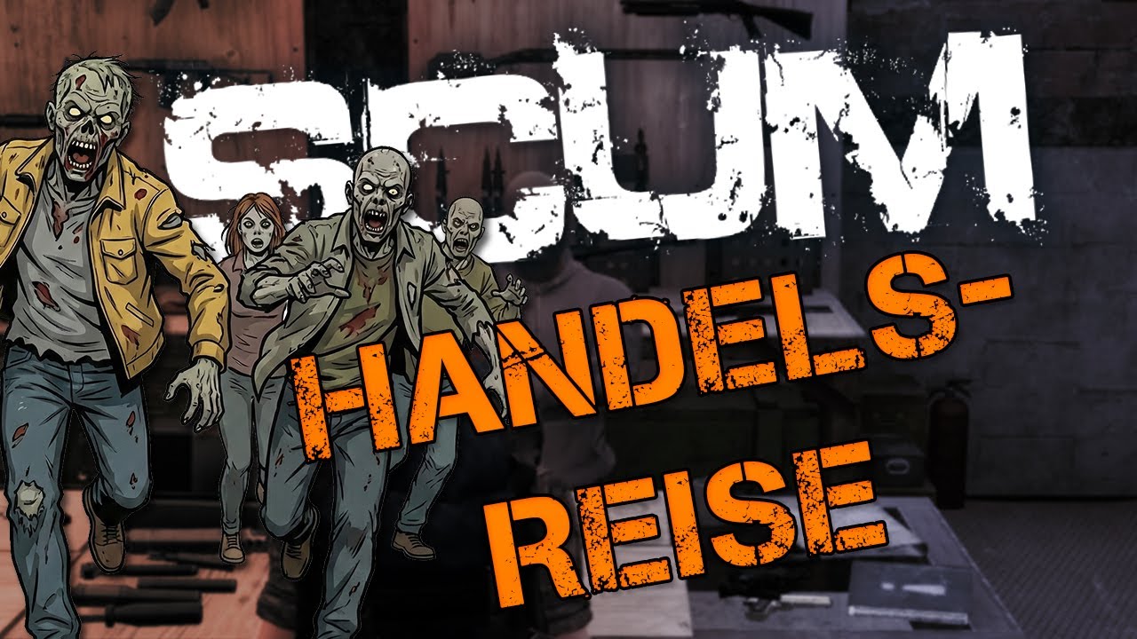 SCUM 1.2 - Ep. 18 - Der Rest vom Schützenfest wird verkauft und es wird weitergeplündert!