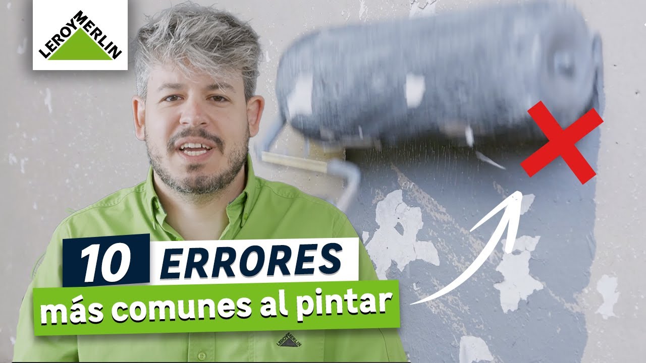 Los 10 errores m&aacute;s comunes al pintar | LEROY MERLIN