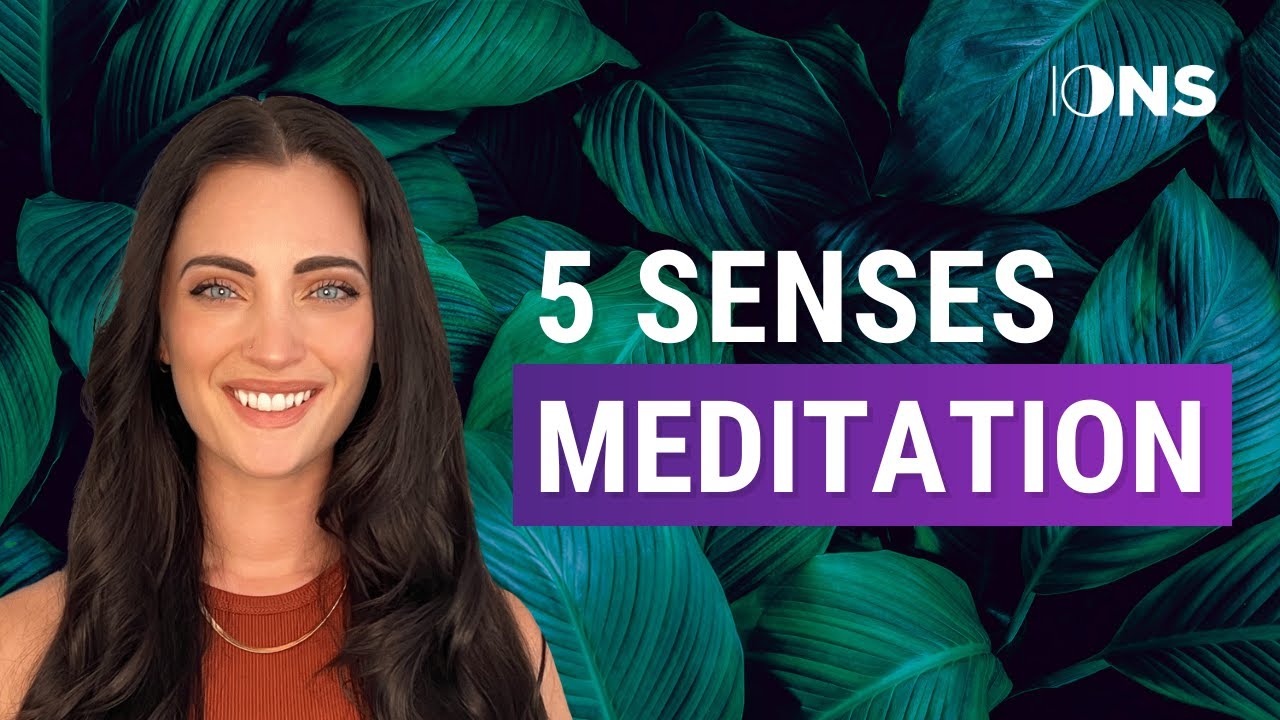 Explore your 5 senses with this go to noetic practice