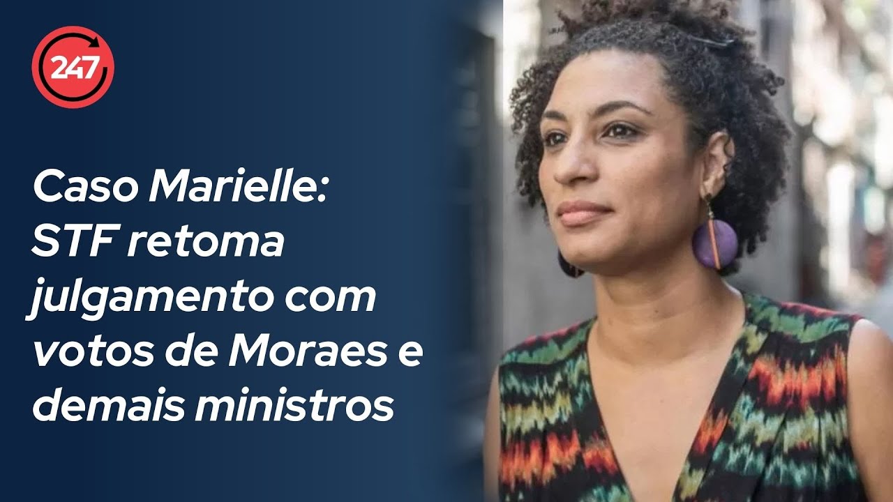 #AOVIVO - Caso Marielle: STF retoma julgamento com votos de Moraes e demais ministros
