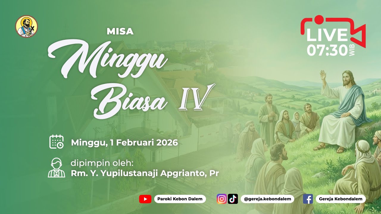 MISA MINGGU BIASA IV - 1 FEBRUARI 2026 (LIVE STREAMING) - PAROKI KEBON DALEM