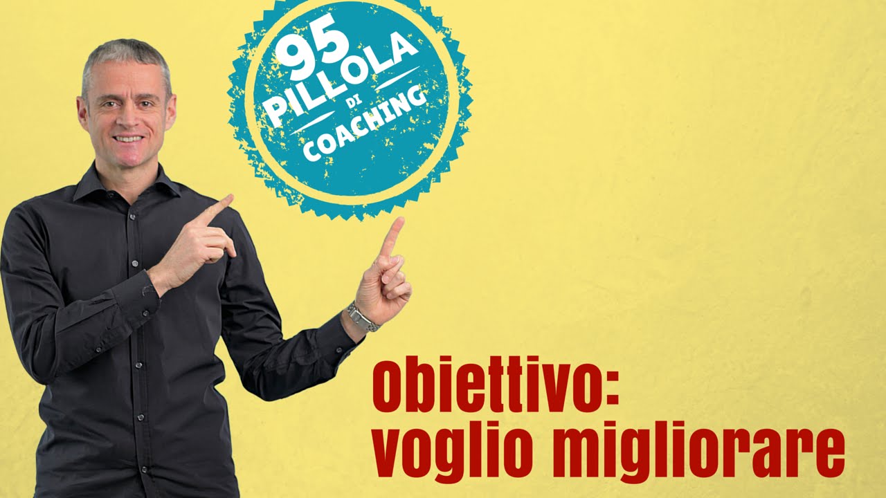 Obiettivo: “Voglio migliorare!” (Come ritrovare l’entusiasmo di “fare”)