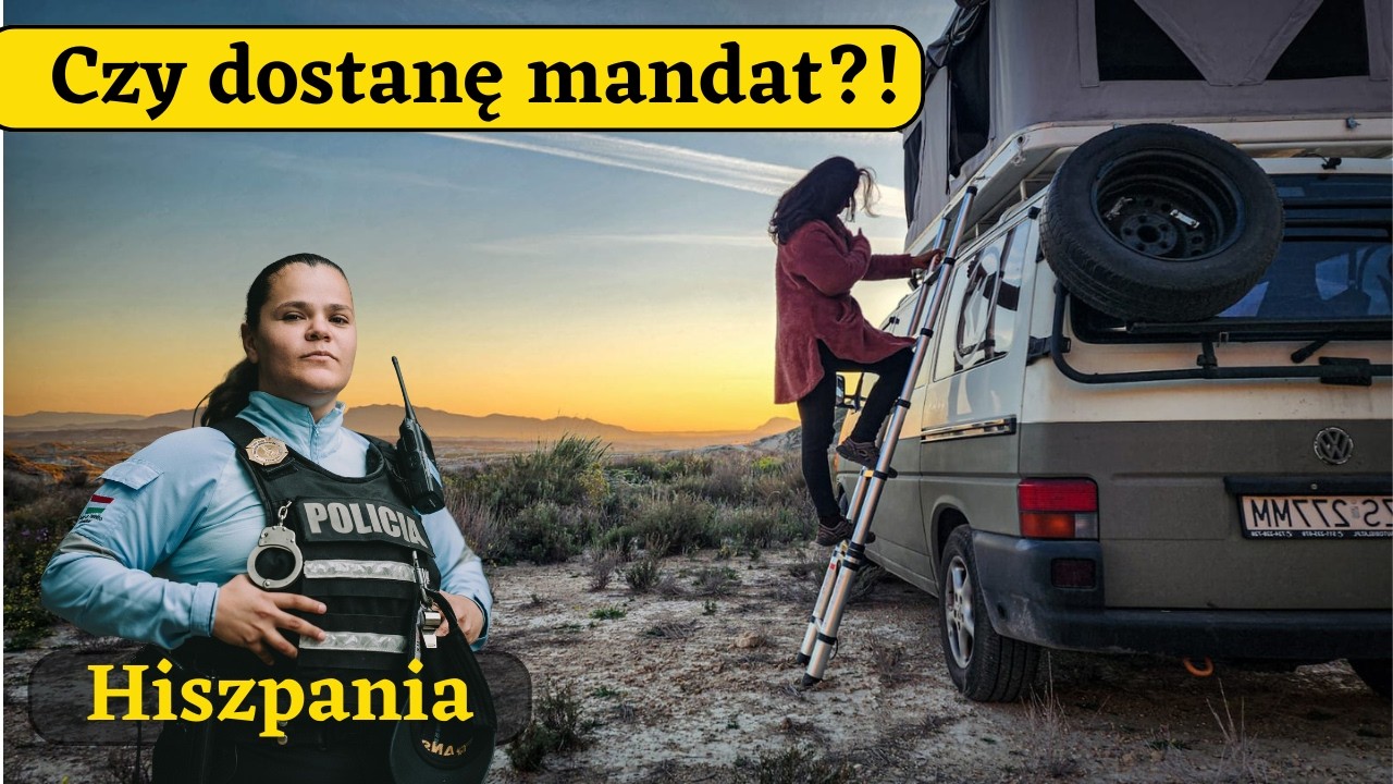 Zakaz spania na dziko w Hiszpanii - KOBIETA SOLO kamper VW T4