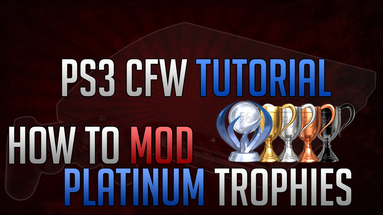 [Tutorial/CFW] How to Mod Platinum Trophies on Any Game