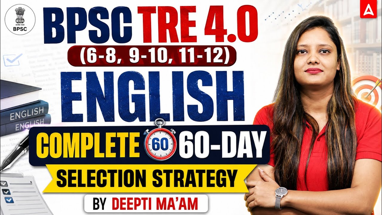 BPSC TRE 4.0 English Strategy | 60 Days Selection Plan | By Deepti Rajput 🔥