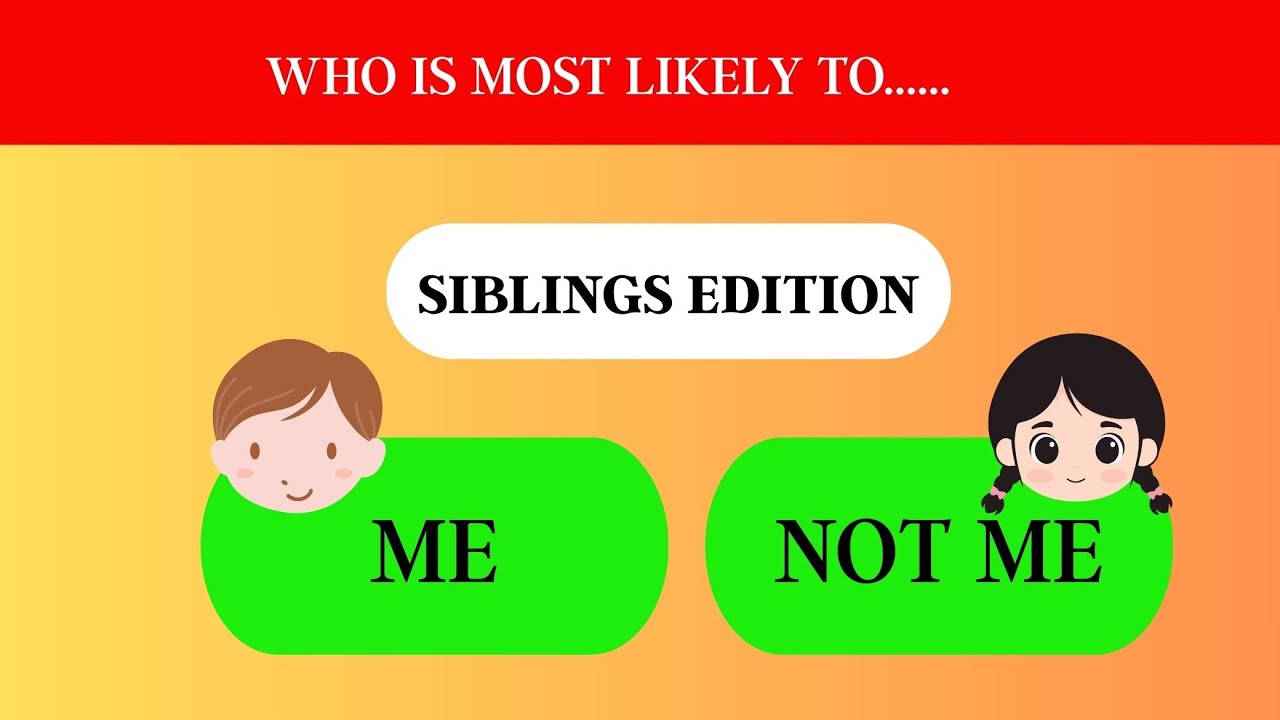Sibling Tag Challenge | Who Is Most Likely To? (Funny & Relatable Questions)