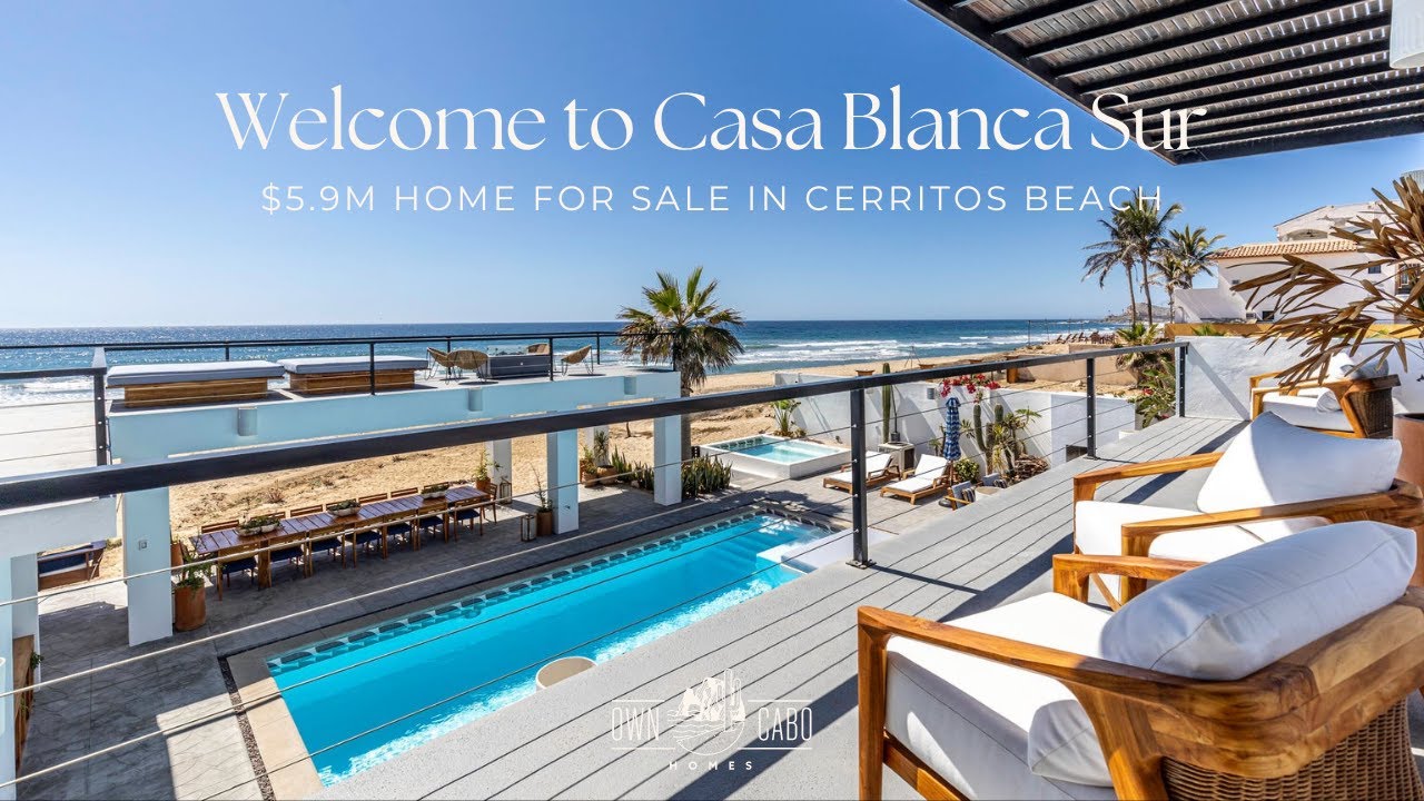 Touring a $5.9M beachfront home in Cerritos Beach, Baja California Sur | Casa Blanca Sur