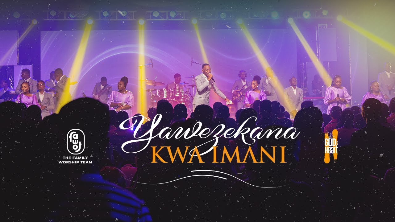 Yawezekana kwa Imani - The Family Worship Team [Official Live Video]