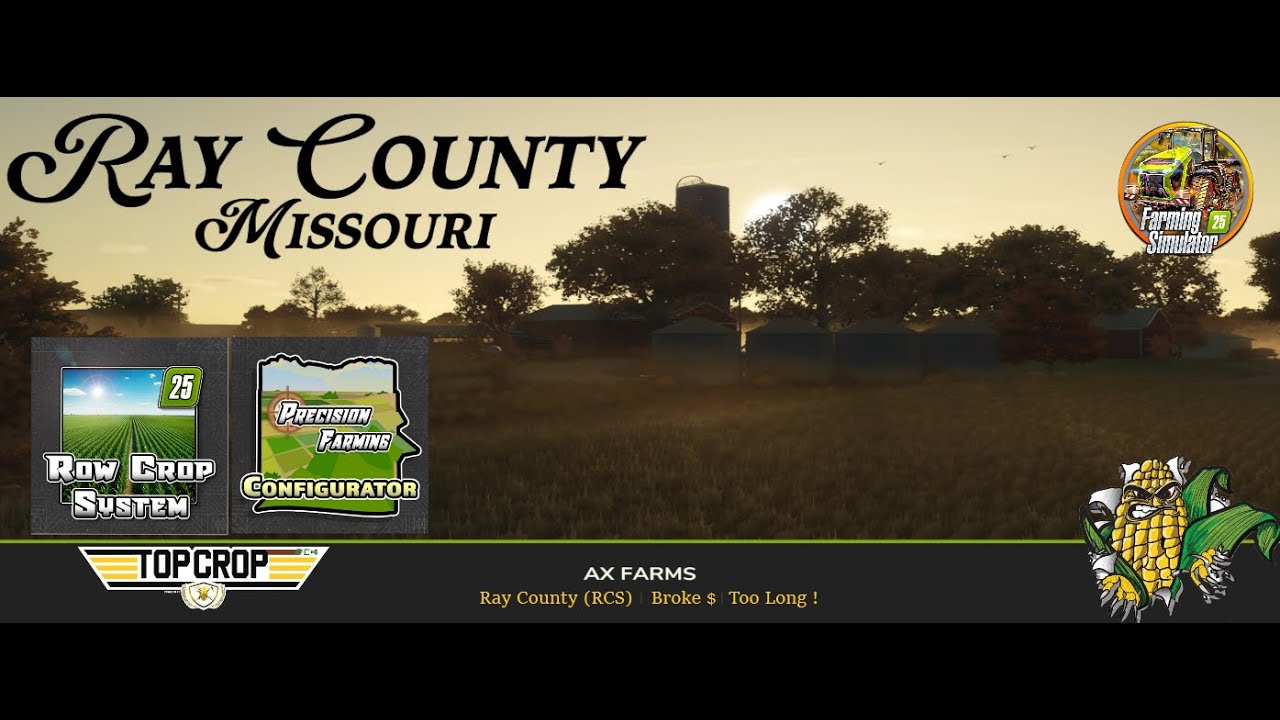 FS25 | Ray County , MO (RCS) | AX Farms