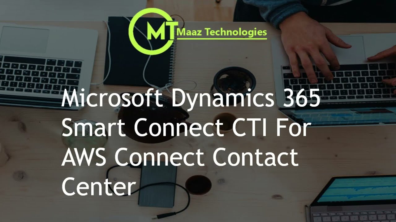 Amazon Connect Contact Center for Microsoft Dynamics 365