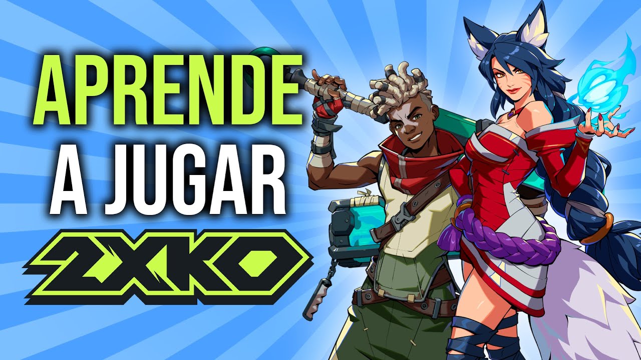 Guía COMPLETA de 2XKO en español