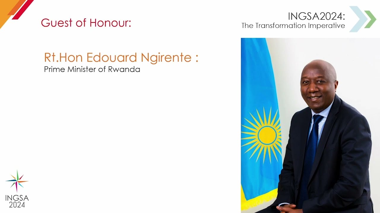 INGSA2024 - Opening Ceremony - feat. Rwanda PM Édouard Ngirente & Minister Edu Gaspard Twagirayezu
