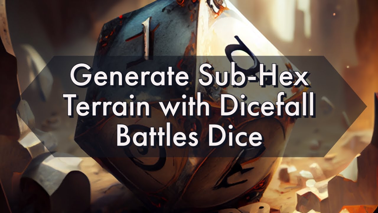 Generating Sub Hex Features with Dicefall Battles Dice