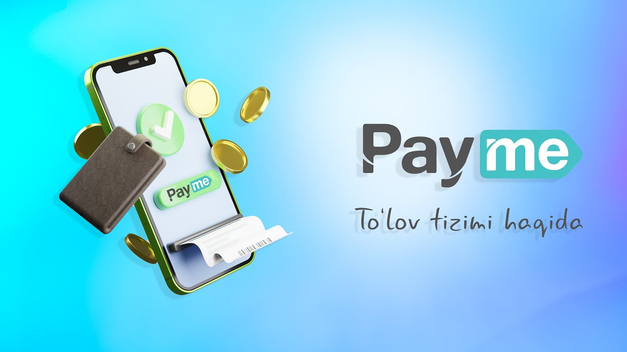 Payme to'lov tizimi haqida