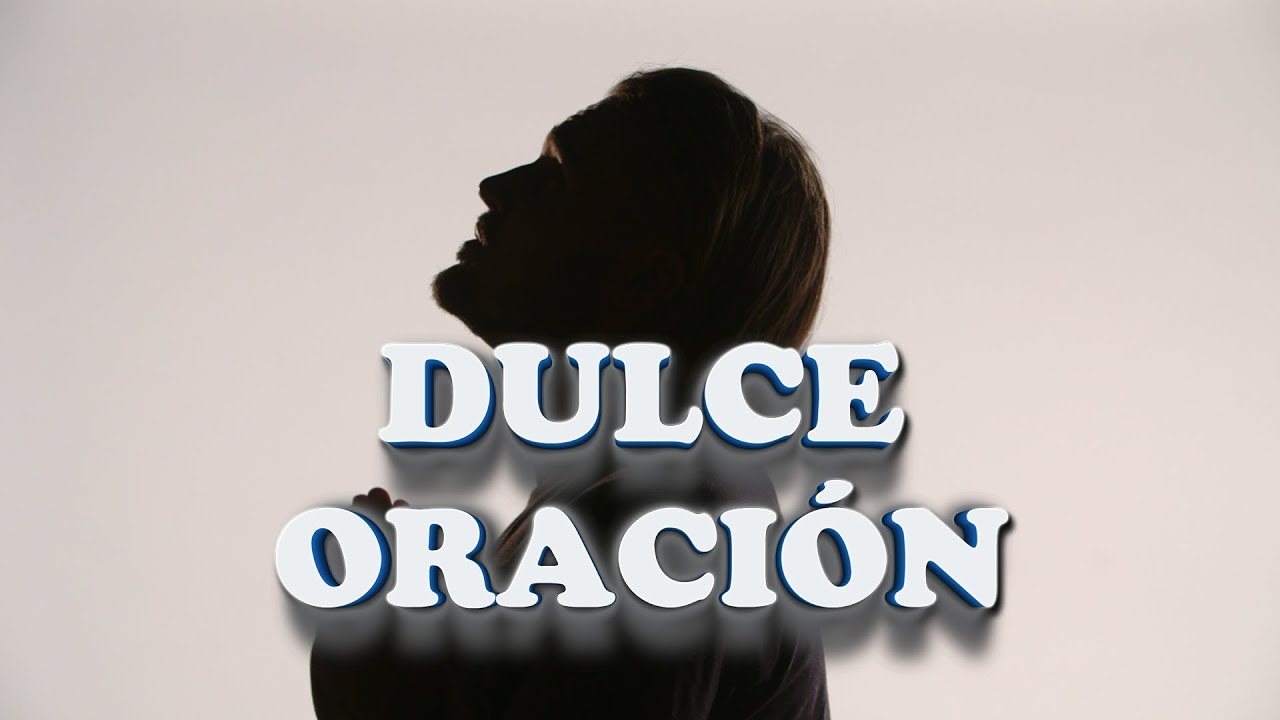 Dulce Oración
