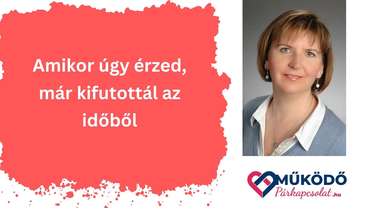Amikor úgy érzed, már kifutottál az időből
