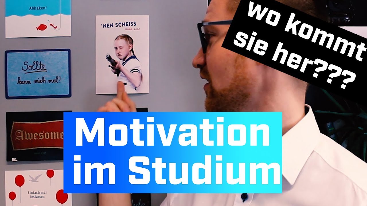 (Keine) Motivation im Studium | wo kommt Motivation her???