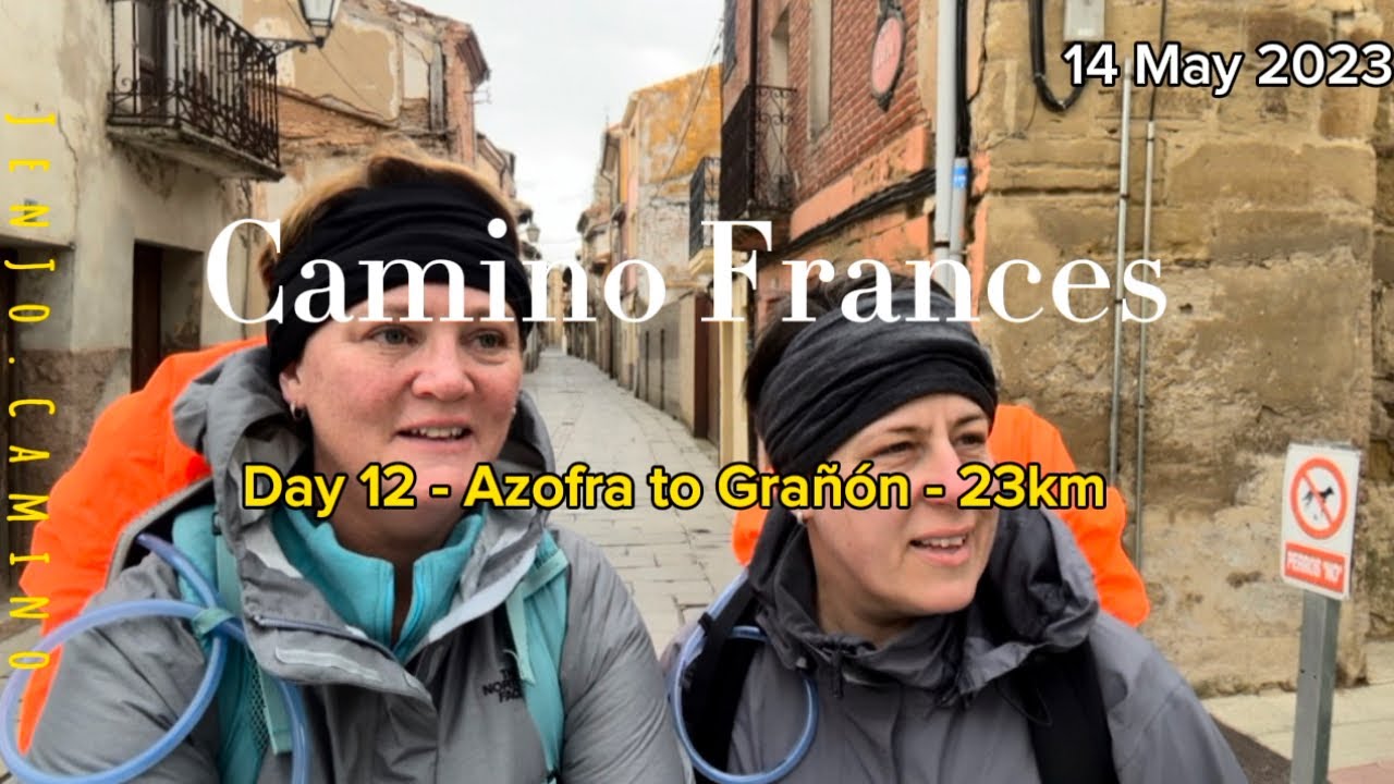 Day 12 - Camino Frances - Azofra to Gra&ntilde;&oacute;n