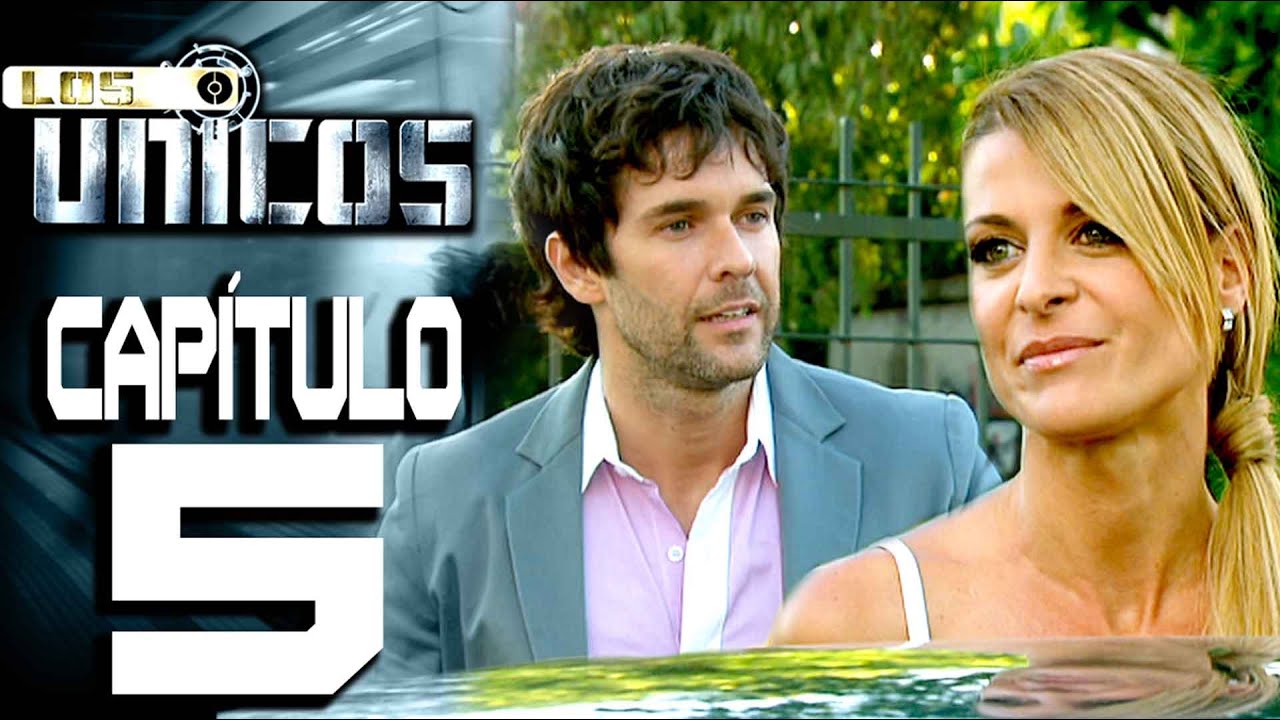 LOS ÚNICOS  - Capítulo 5 - ALTA DEFINICIÓN