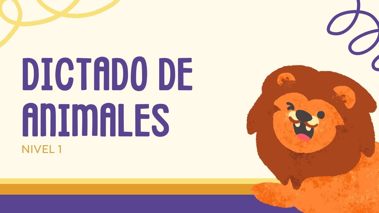 Dictado de Animales Nivel 1