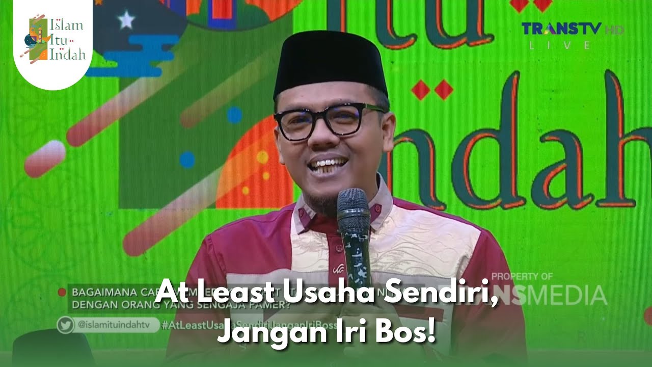 At Least Usaha Sendiri, Jangan Iri Bos! - ISLAM ITU INDAH (29/01/26) P1