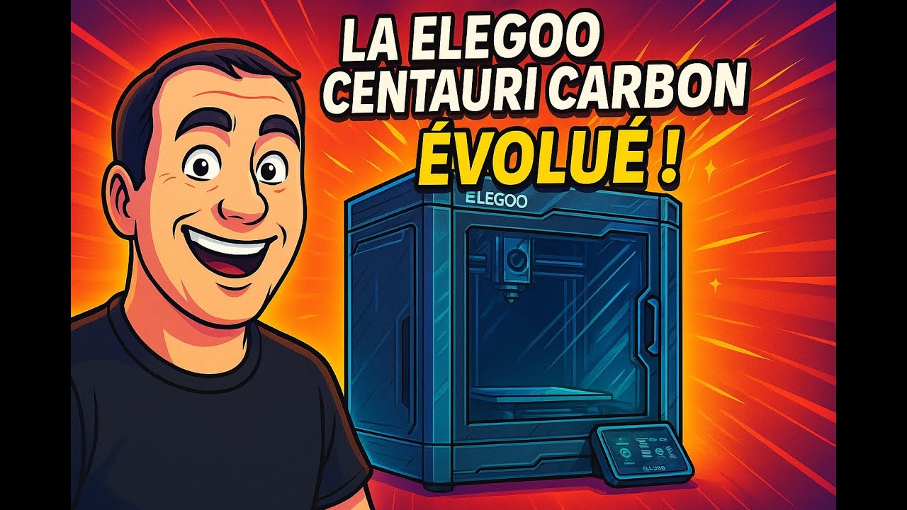 Elegoo Centauri Carbon à évolué !