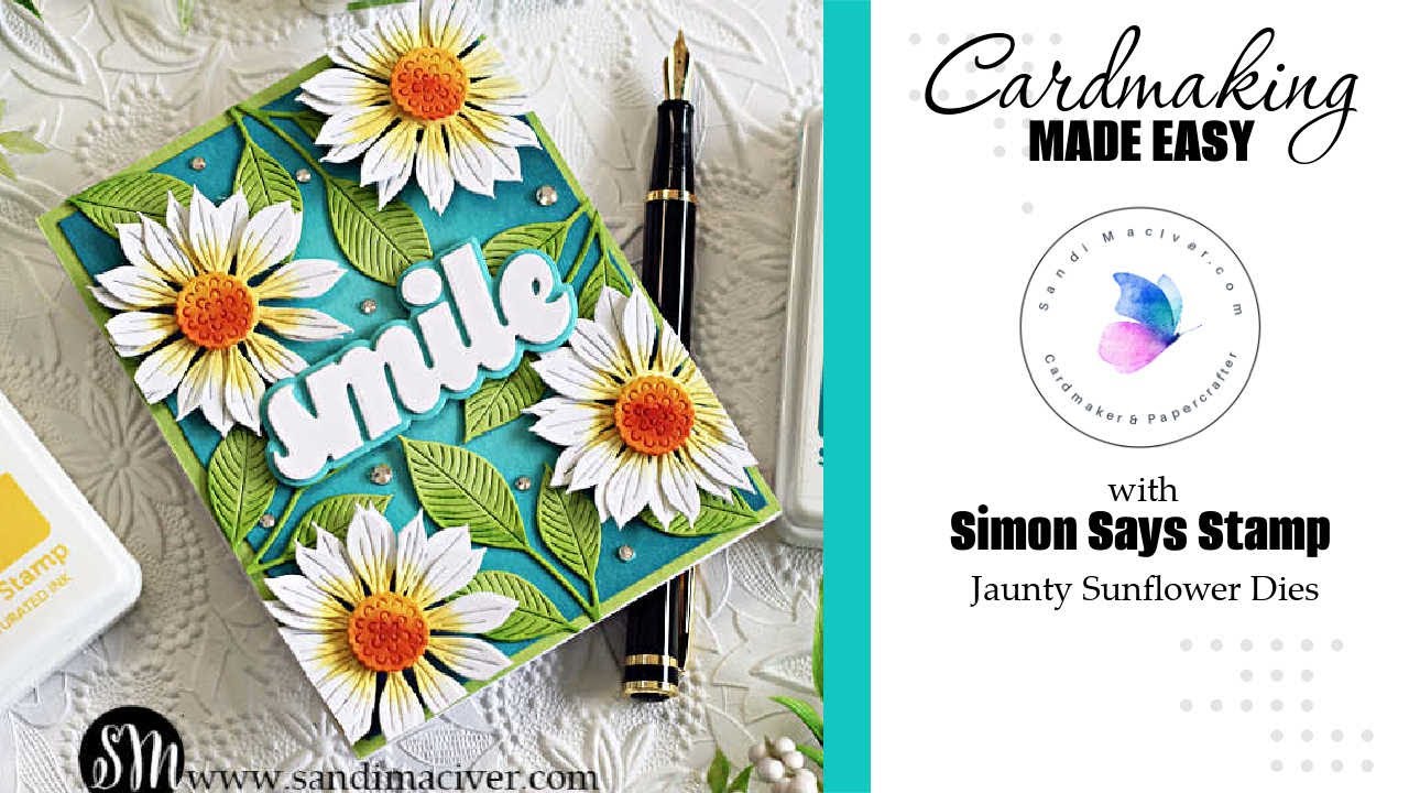 Cardmaking Made Easy | Simon Says Stamp Jaunty Sunflower Die Cut Card