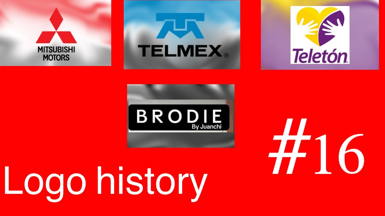 Logo history #16 brodie by juanchi,Mitsubishi Mexico,Telmex,Teletón México,