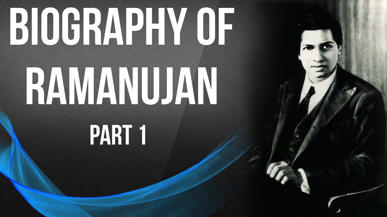 Srinivasa Ramanujan biography Part 1, Great mathematician of India who knew infinity