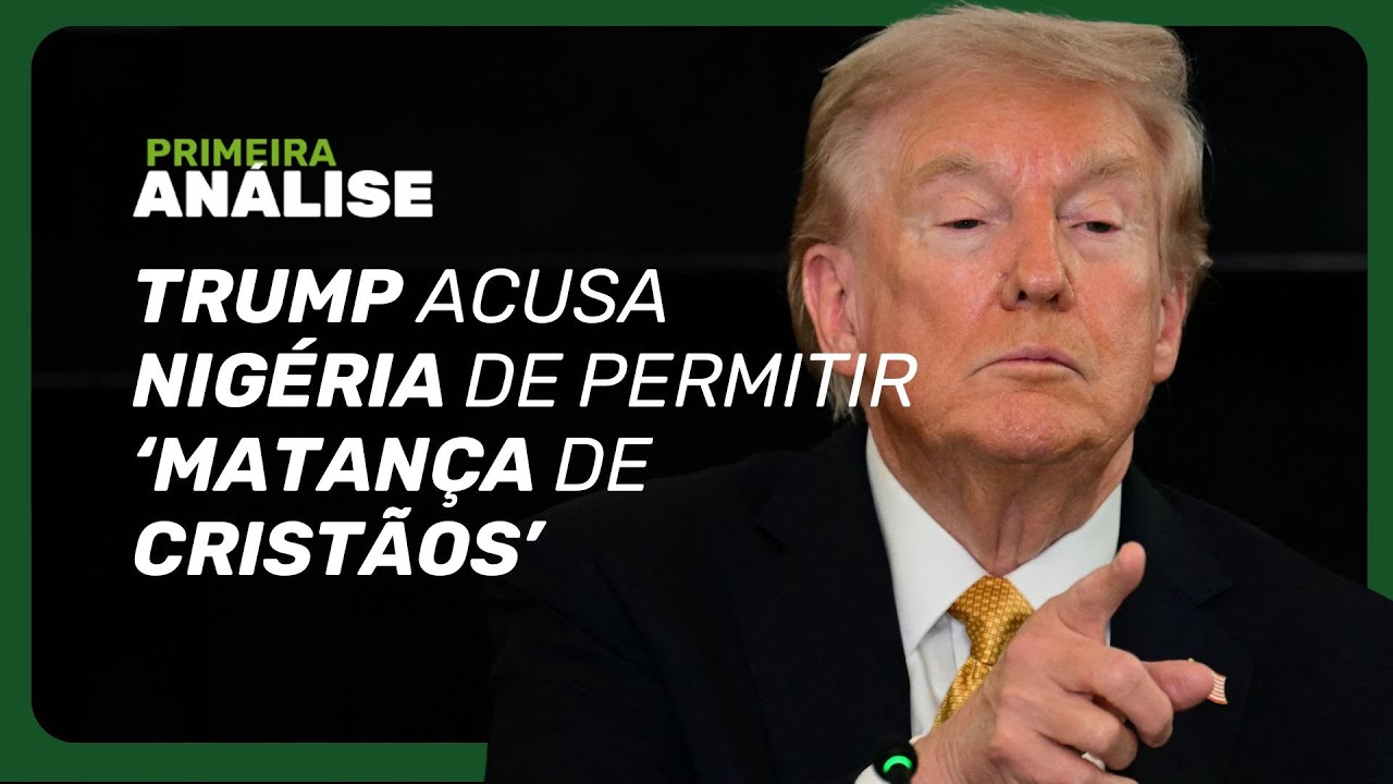 Trump acusa Nigéria de violência a cristãos e sugere enviar tropas ao país; entenda o conflito