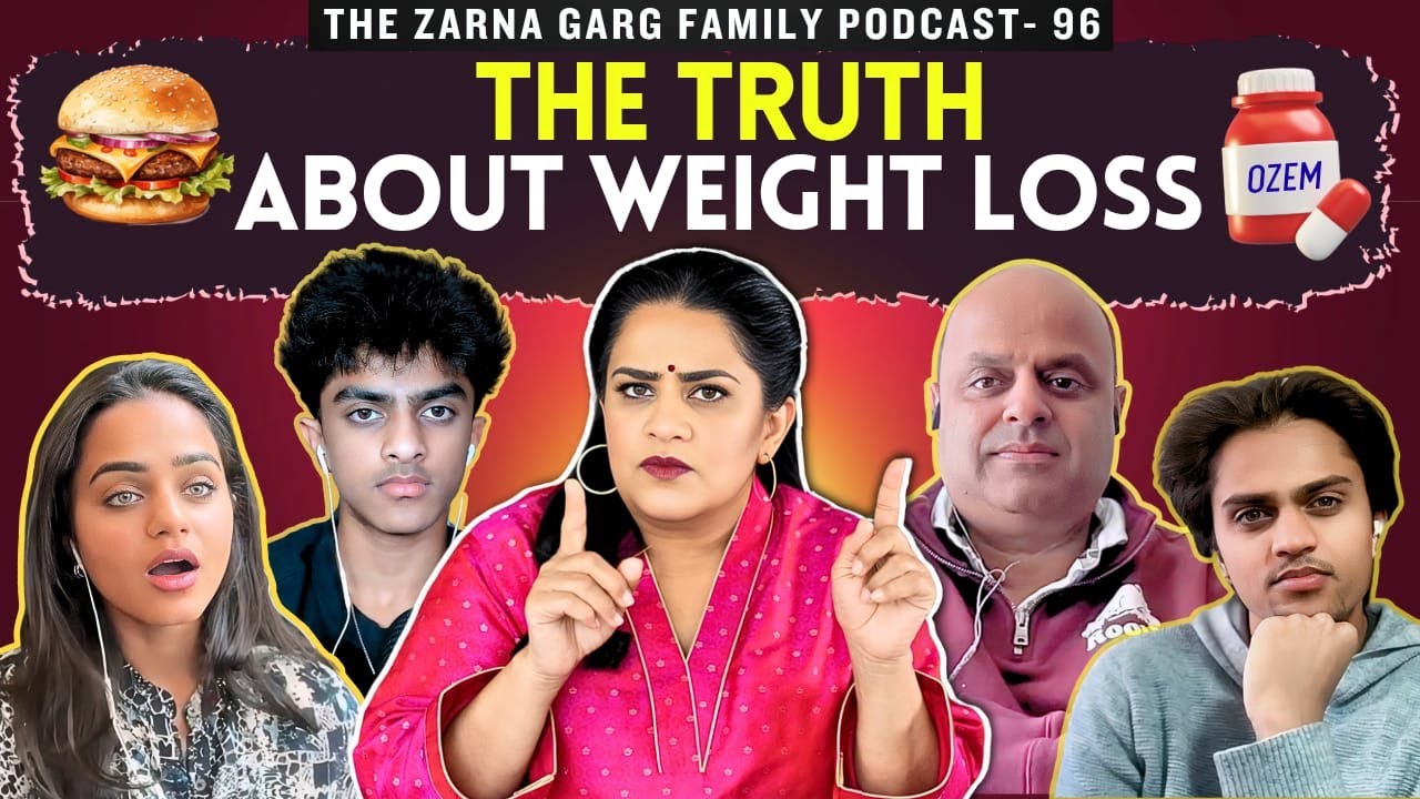 The Zarna Garg Family Podcast | Episode 96: The Truth About Weight Loss