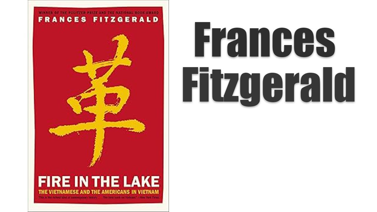 Book  summary Fire in the Lake: The Vietnamese and the Americans in Vietnam by Frances Fitzgerald