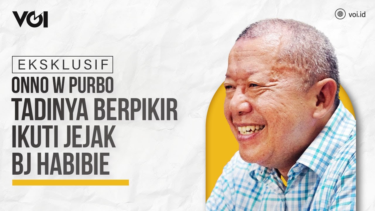 Onno W Purbo Tadinya Berpikir Ikuti Jejak BJ Habibie