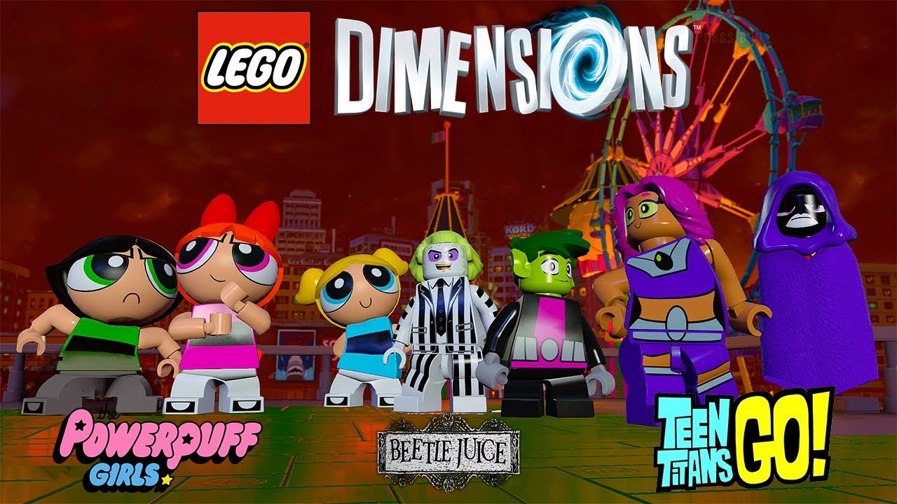LEGO Dimensions Wave 9 Gameplay: Beetlejuice, Teen Titans Go! and the Powerpuff Girls