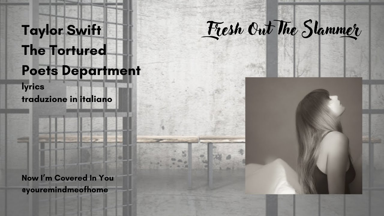 Fresh Out The Slammer, Taylor Swift, lyrics + traduzione in italiano