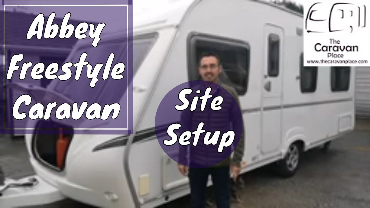 Abbey freestyle caravan site setup guide. how to set up a caravan on site