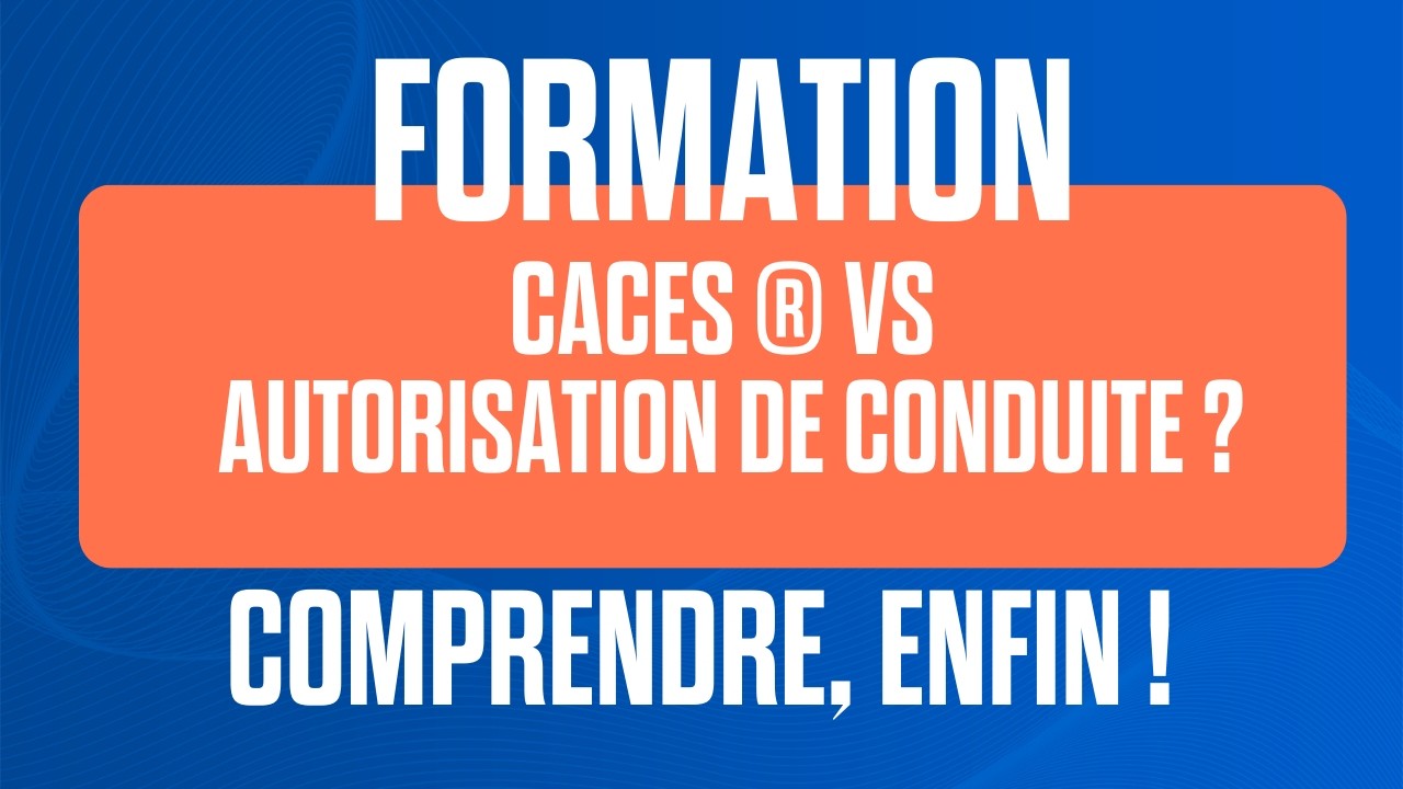 Caces® et autorisation de conduite : Quoi choisir pour son entreprise ?